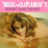 Music for Old Playboy