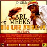 CARL MEEKS-IN YOUR AREA MIXTAPE 2016