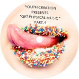 "GET PHYSICAL MUSIC" PART.4