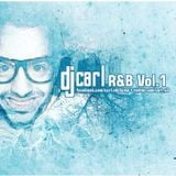 DJ Carl RnB Mix Vol. 1