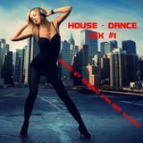 House-Dance Mix #1