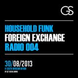Foreign Exchange Radio 004 - HouseHold Funk