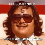 You'll Never Change The World