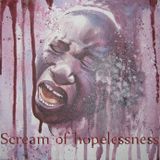 Scream of hopelessness