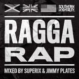 Ragga Rap - Mixed By Superix & Jimmy Plates