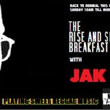 THE RISE AND SHINE BREAKFAST SHOW with JAK D 310515.