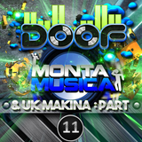 Doof - Monta Musica & UK Makina Mix - Part 11 - 2015