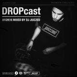 DJ Juizzed x DROPcast 01|2K16