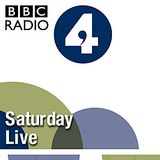 BBC Radio 4 - Saturday Live