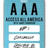 Access All America - Episode 2: Coachella - Dancing in the Desert