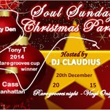 Soul Sundays Christmas party pt 1 20/12/15....Claudius & Tony F