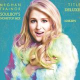 meghan trainor title deluxe nonstopmix