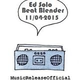 Ed Solo-Beat Blender-11-04-2015