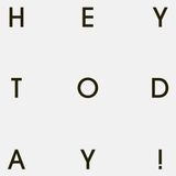 Hey Today DJ Mix oct '10