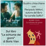Quattro chiacchiere con Pierpaolo Vettori su "La schiuma dei giorni" di Boris Vian