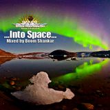 Into Space (Mixed by Boom Shankar / BMSS Records 2011)