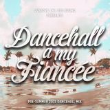DussOva Aka 220 Sound - Dancehall A My Fiancee #31