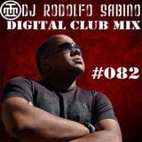 DJ Rodolfo Sabino - Digital Club Mix - Epis. 082