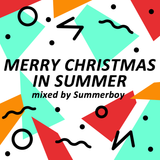 Summerboy / Merry Christmas In Summer
