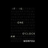 IT IS ONE O'CLOCK AM - MORFOU MIX