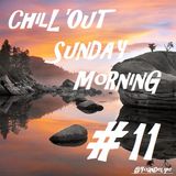 Chill'Out Sunday Morning #11