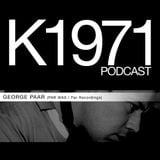 GEORGE PAAR (Par Wax / Par Recordings) K1971 Podcast (www.k1971.com)