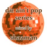 shaaman - diz ain't pop vol. 04 (2011-02-11)