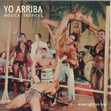Yo Arriba - Música Tropical