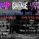 BUMP X Licence 2 Trill Carnival Afterparty @ The Garage Dj Motive