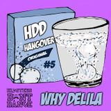 HDD Hangover #5 : Why Delila