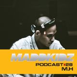 Maddkidz Podcast # 28 - MH