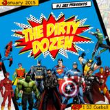 Dirty Dozen Ep.1 ft DJ Cueball