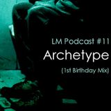 Loud Mouth Podcast ♯11 Archetype (LM Birthday Mix)