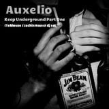 Auxelio - Keep Underground Part One (Tekhouse / Jachin House) 2015