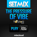- TYLER ALVIN SETMIX THE PRESSURE OF VIBE - SPECIAL PORTAL TOCA AI -