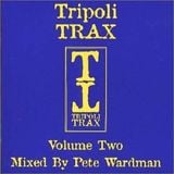 Tripoli Trax Volume 2 mixed by Pete Wardman