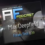 Max Deepfield - Absolute Freakout: Freaky Tech 039 - DEEPTECH