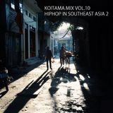 KOITAMA MIX VOL.10 - HIPHOP IN SOUTHEAST ASIA 2