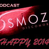 OsmOZe Discomobile : Podcast HAPPY 2014 !
