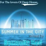 Bouzouita Med - Summer In The City (Deep Session).mp3