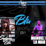 Sydney Blu Presents Blu Radio Feat. Manuel De La Mare
