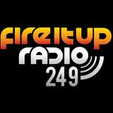 FIUR249 / Fire It Up 249