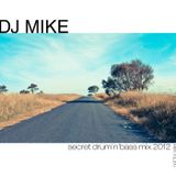 DJ Mike - Secret Drum'n'Bass Mix 2012