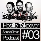 SoundCircus - Hostile Takeover Ep.3