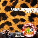 JAMROCK RADIO JAN 17, 2013: ANIMAL INSTINCTS!!!