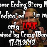 Never ending Story Mix dedicated to my only LOVE 17.01.2012
