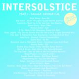 Intersolstice, Part I