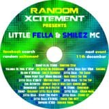 Little Fella & MC Smilez - Random Xcitement (Mix)