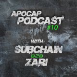 Apocap Podcast # 10 - with Subchain b2b Zari