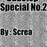 Screa - Dubstep Special No.2